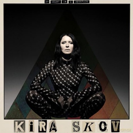 Kira Skov: My Heart Is A Mountain [CD]