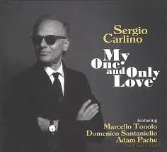 Sergio Carlino: My One And Only Love [CD]