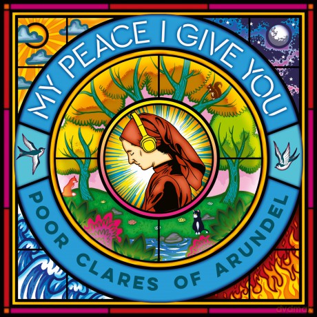 Poor Clares Of Arundel: My Peace I Give You [CD]