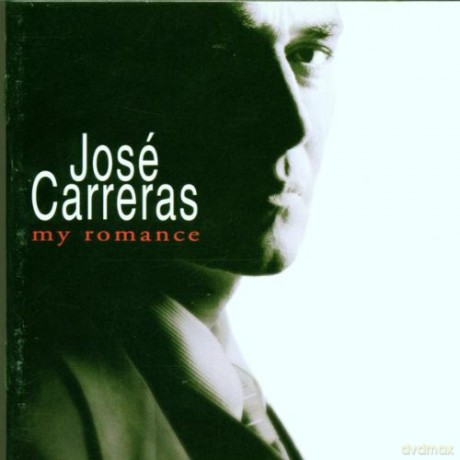 Jose Carreras: My Romance [CD]