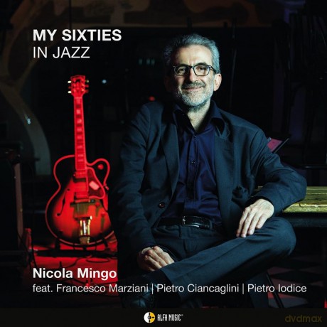 Nicola Mingo: My Sixties In Jazz [CD]