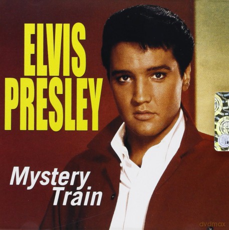 Elvis Presley: Mystery Train [CD]