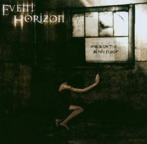 Event Horizon: Naked On The Black Floor [CD]