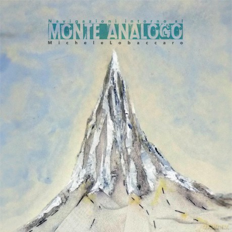 Michele Lobaccaro: Navigazioni Intorno Al Monte [CD]