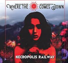 Where The Sun Goes Down: Necropolis Railway [CD]