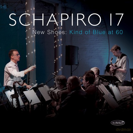 Schapiro 17: New Shoes: Kind Of Blue At 60 [CD]
