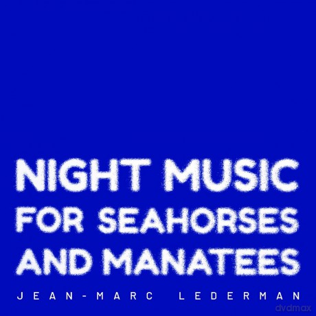 Night Music For Seahorses And Manatees [CD]