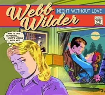 Webb Wilder: Night Without Love [CD]