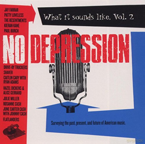 No Depression: What It Sounds Like Volume 2 [CD]
