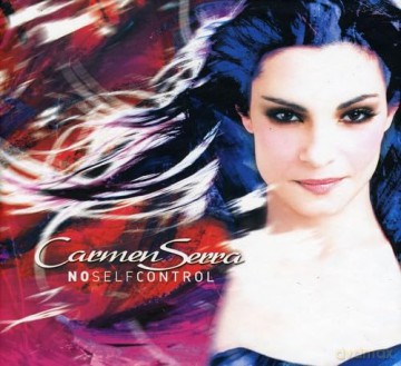 Carmen Serra: No Self Control [CD]