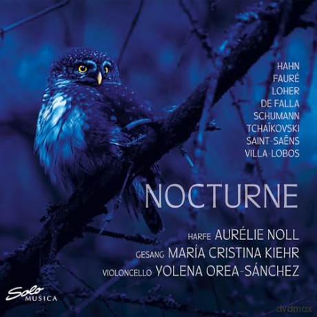 Nocturnes Hahn, Faurm, S Samns... - Maria Cristina Kiehr, Soprano [CD]