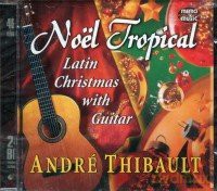 Thibault Andre': Noel Tropical [CD]