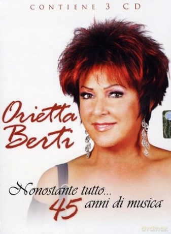 Orietta Berti: Nonostante Tutto: 45 Anni Di Musica [3CD]