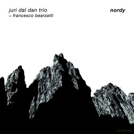 Juri Dal Dan Trio With Francesco Bearzatti: Nordy [CD]