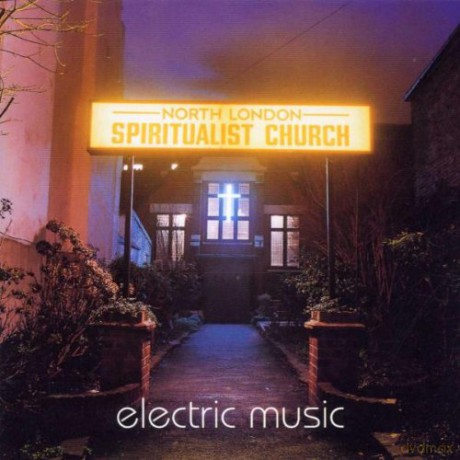 Electric Music: North London Spiritualistic Church [CD]