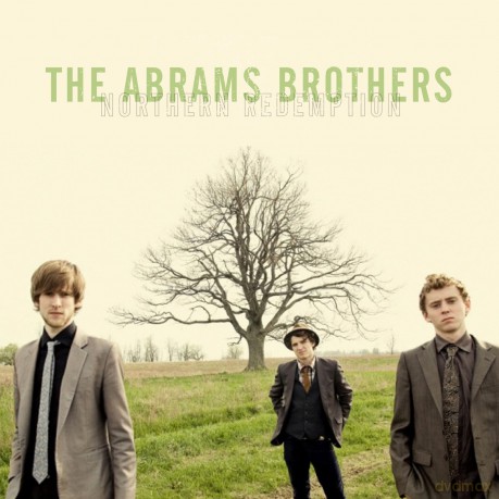 Abrams Brothers: Northern Redemption [CD]