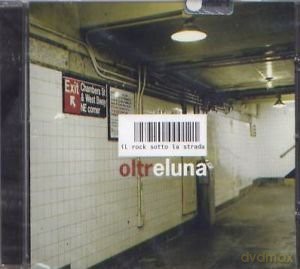 Oltreluna Il Rock Sotto La Strada [CD]