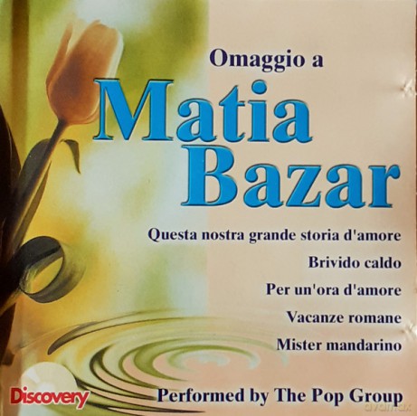 The Pop Group: Omaggio Ai Matia Bazar [CD]