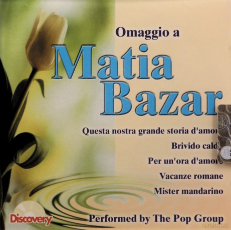 The Pop Group: Omaggio Ai Matia Bazar [CD]