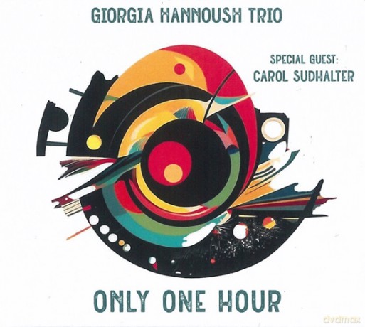 Giorgia Hannoush Trio): Only One Hour [CD]