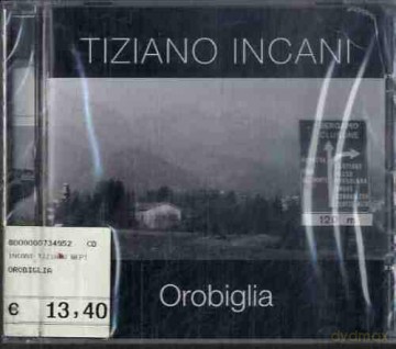 Tiziano Incani: Orobiglia [CD]