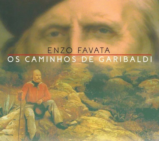 Enzo Favata: Os Caminhos De Garibaldi [CD]