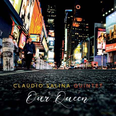 Claudio Salina: Our Queen [CD]