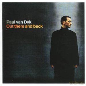 Paul Van Dyk: Out There And Back [CD]