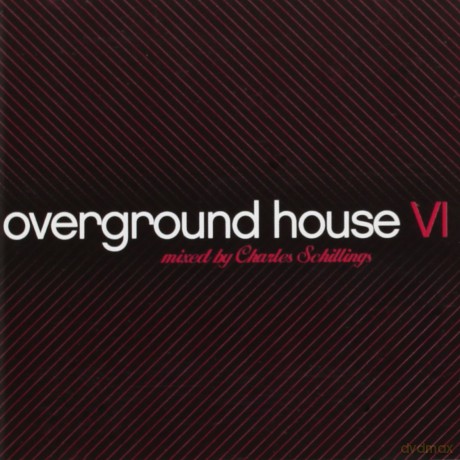 Charles Schillings: Overground House 6 [CD]