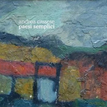 Andrea Cassese: Paesi Semplici [CD]