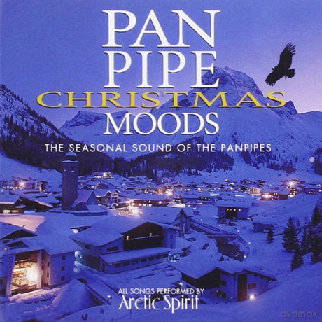 Arctic Spirit: Pan Pipe Christmas Moods [CD]