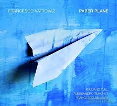 Francesco Vattovaz: Paper Plane [CD]