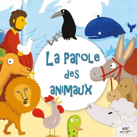 Parole Des Animaux (La) [CD]