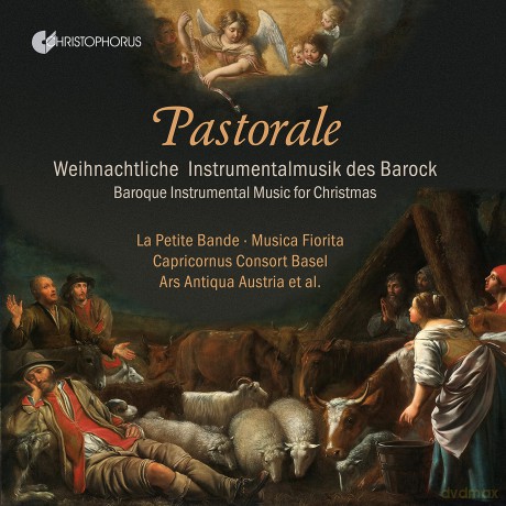 La Petite Bande Musica Fiorita - Capricornus Consort Basel - Ars Antiqua Austria Et Al.: Pastorale - Baroque Instrumental Music For Christmas [CD]