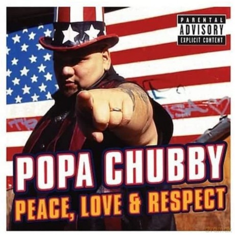 Popa Chubby: Peace, Love and Respect [CD]