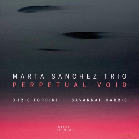 Marta Sanchez Trio: Perpetual Void [CD]