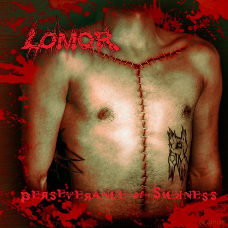 Lomor: Perseverance Of Sickness [CD]