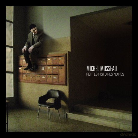 Michel Musseau: Petites Histoires Noires [CD]