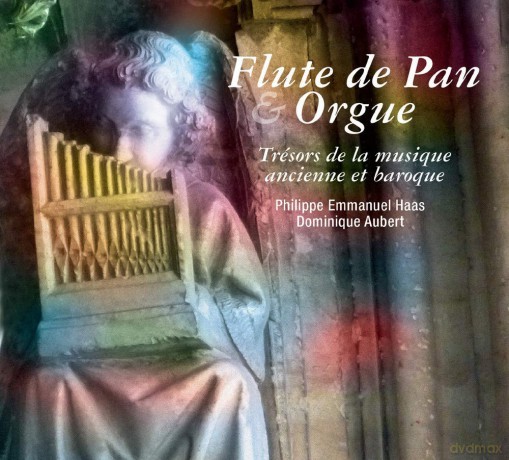 Philippe Emmanuel Haas Dominique Aubert: Flute De Pan Et Orgue [CD]