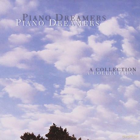 Piano Dreamers - a Collection [CD]