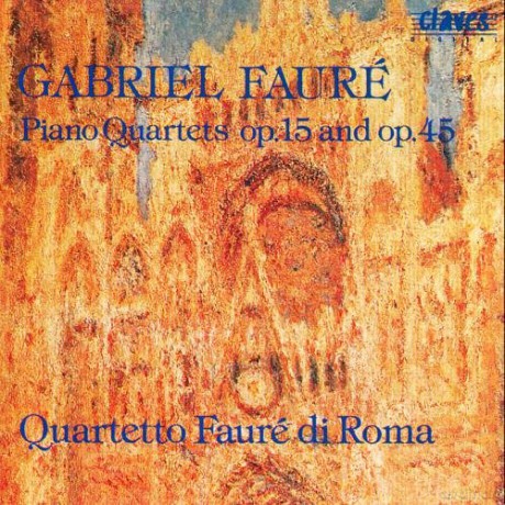 Gabriel Faure - Quartetto Faure Di Roma: Piano Quartets Op.15 And Op.45 [CD]