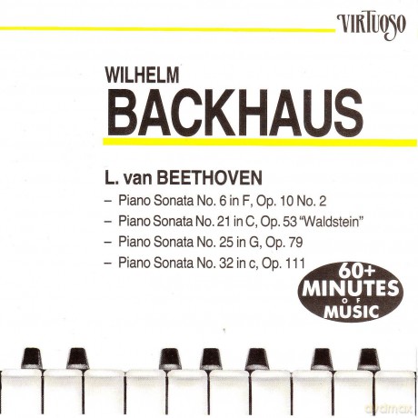Wilhelm Backhaus: Piano Sonatas Nos. 6 21 25 32 [CD]