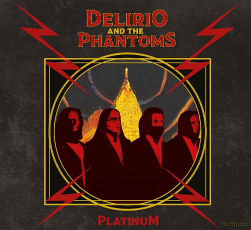 Delirio And The Phantoms: Platinum [CD]