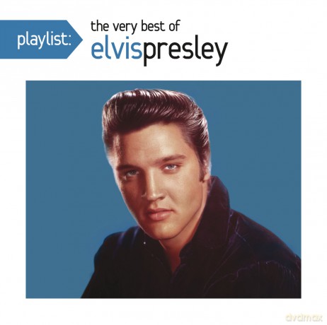 Elvis Presley: Playlist: The Very Best of Elvis Presley [CD]