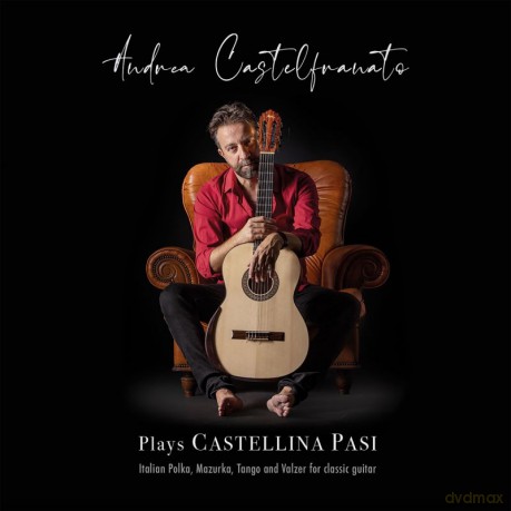 Andrea Castelfranato: Plays Castellina Pasi [CD]