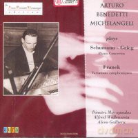 Michelangeli Arturo Benedetti: Plays Schumann - Grieg: Piano Concertos Franck: Variations Symphoniques [CD]