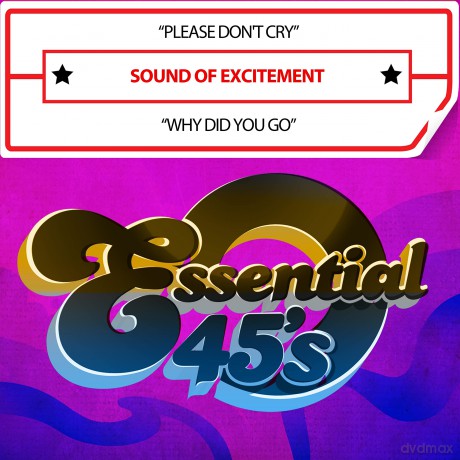 Sound Of Excitement: Please Don't Cry Why Did You Go (Digital 45) [CD]