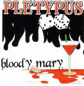 Pletypus - Bloody Mary [CD]