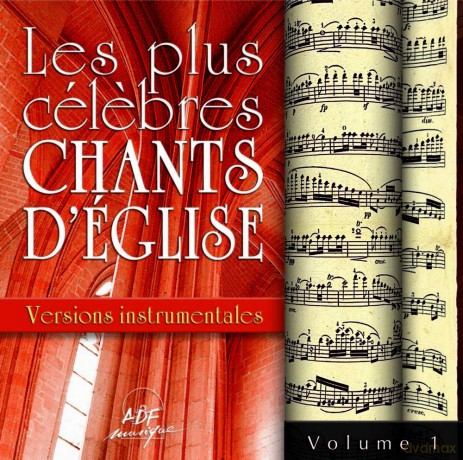 Plus Celebres Chants D'Eglise (Les): Versions Instrumentales Vol. 1 [CD]