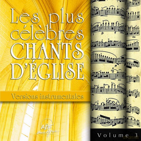Plus Celebres Chants D'Eglise (Les): Versions Instrumentales Vol. 3 [CD]